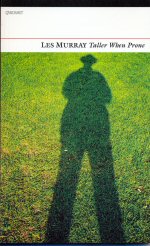 Taller When prone Les Murray