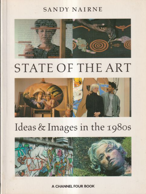 State of the Art  - Ideas & Images in the 1980's Sandy Nairne