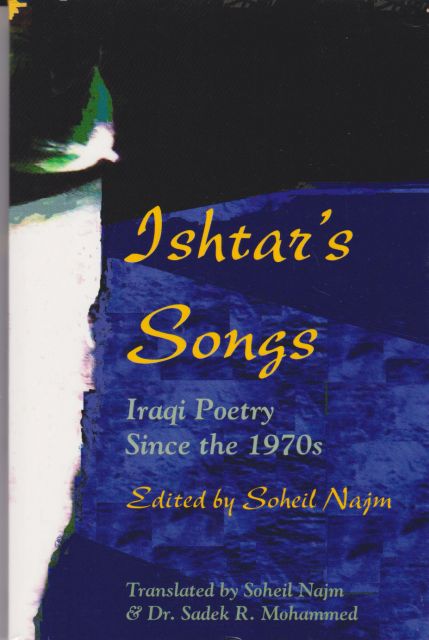 Ishtar's Songs - Iraqi Poetry since the 1970's Najm Soheil