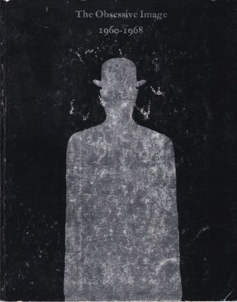 The Obsessive Image 1960-1968 Mario Amaya