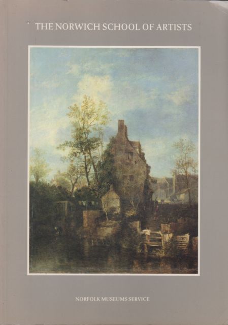 The Norwich School of Artists Andrew Moore