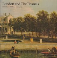 London and the Thames - Paintings of Three Centuries Harley Preston (introduces)