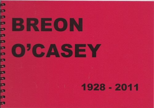 Breon O'Casey 1928 - 2011 Retrospective Duibhne Gough