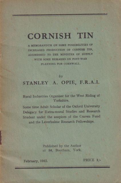 Cornish Tin - Some Possibilities of Increased Production of Cornish Tin Stanley A Opie