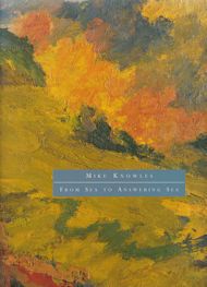 From Sea to Answering Sea Mike Knowles