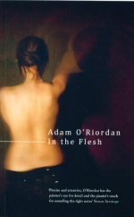 In the Flesh Adam O'Riordan