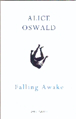 Falling Awake Alice Oswald