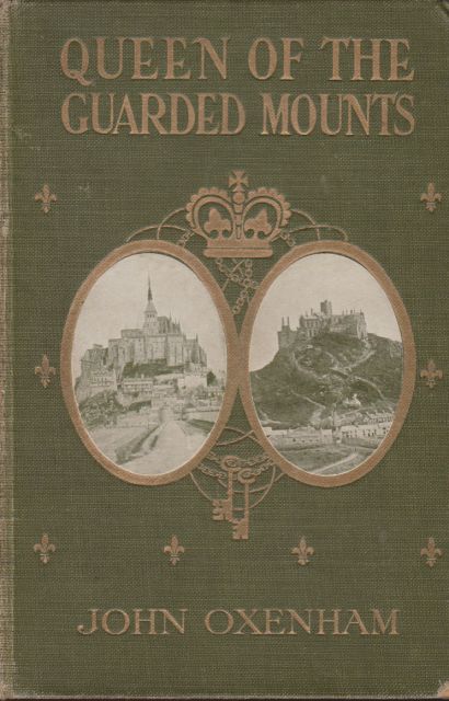 Queen of the Guarded Mounts John Oxenham