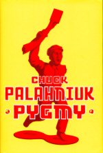 Pygmy Chuck Palahniuk