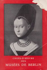 Chefs-d'Oeuvre des Musees de Berlin Em Langui (introduces)