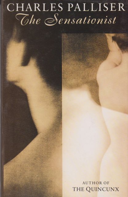 The Sensationalist Charles Palliser