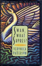 Swan, What Shores? Veronica Patterson