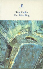 The Wind Dog Tom Paulin