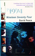Nineteen Seventy Four David Peace