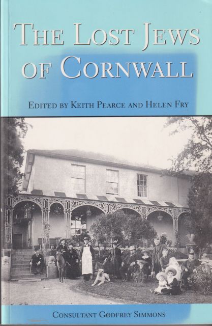 The Lost Jews of Cornwall - From the Middle Ages to the Nineteenth Century Keith Pearce