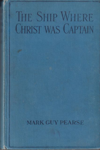 The Ship where Christ was Captain - Stories of Cornish Methodism Mark Guy Pearse