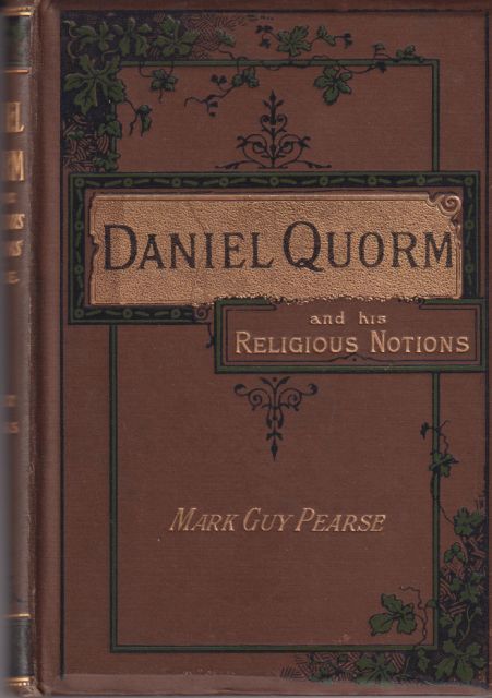 Daniel Quorm, and his Religious Notations Mark Guy Pearse