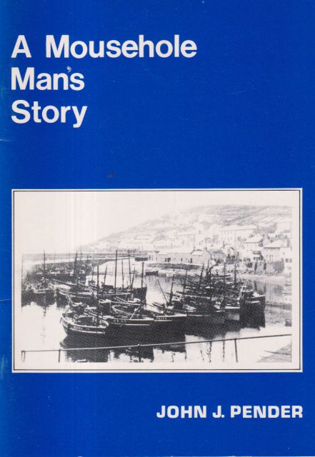 A Mousehole Man's Story John J Pender