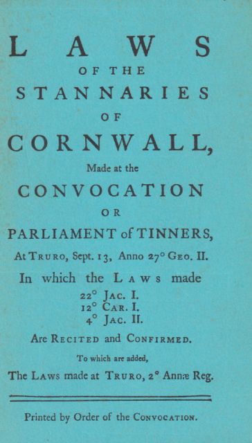 Laws of the Stannaries of Cornwall, made at the Convocation or Parliament of Tinners at Truro.... Robert R Pennington (introduces)