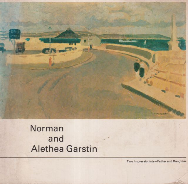 Norman and Alethea Garstin - Two Impressionists - Father and Daughter Patrick Heron (introduces)
