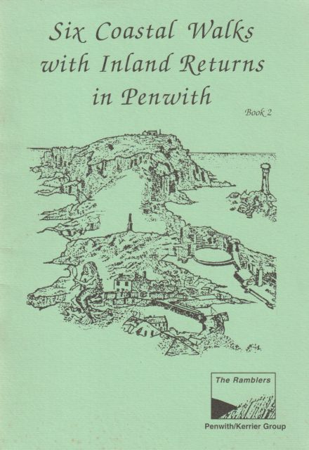 Six Coastal Walks with Inland Returns in Penwith, Book 2  Penwith Kerrier Group Ramblers Association
