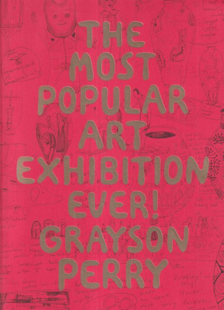 The Most Popular Art Exhibition Ever! Grayson Perry