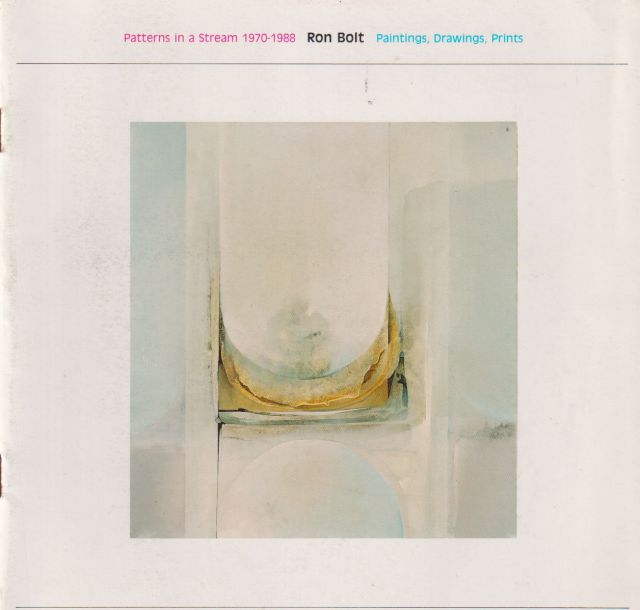 Patterns in a Stream 1970-1988 Ron Bolt Paintings, Drawings, Prints Illi-Maria Tamplin