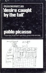 Desire Caught by the Tail Pablo Picasso