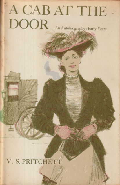 A Cab at the Door - An Autobigraphy: Early Years V.S. Pritchett