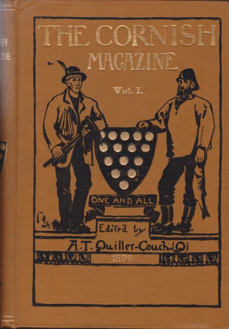 The Cornish Magazine Vol 1 July to December 1898 & 2 January to May 1899 Arthur Quiller-Couch