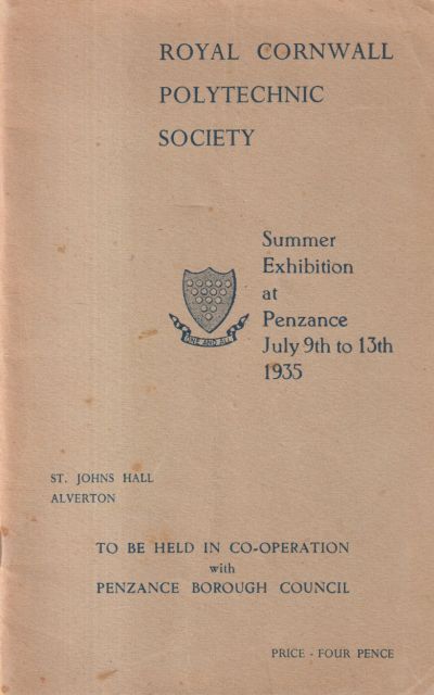 Royal Cornwall Polytechnic Society Summer Exhibition at Penzance Charles Tregenza (introduces)