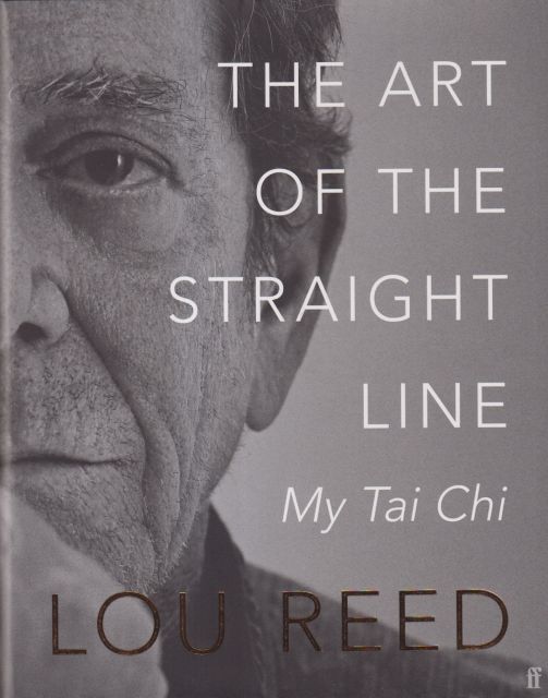 The Art of the Straight Line - My Tai Chi Lou Reed