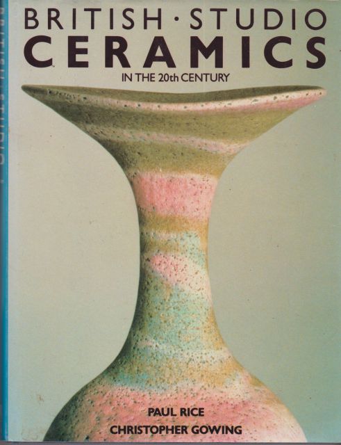 British Studio Ceramics in the 20th Century Paul Price