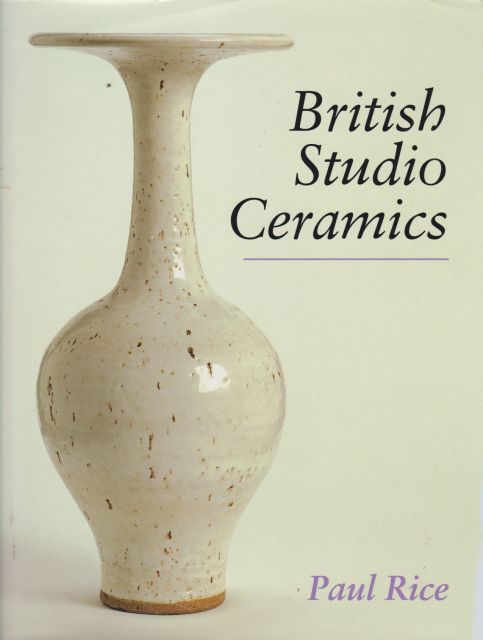 British Studio Ceramics Paul Rice