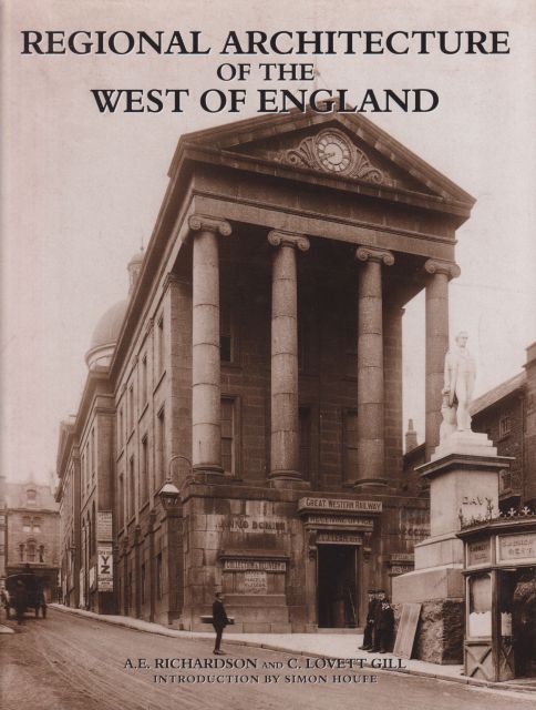 Regional Architecture of the West of England A.E. Richardson
