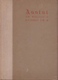 Assisi - Impressions of Half a Century William B Richmond