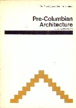 Pre-Columbian Architecture Donald Robertson