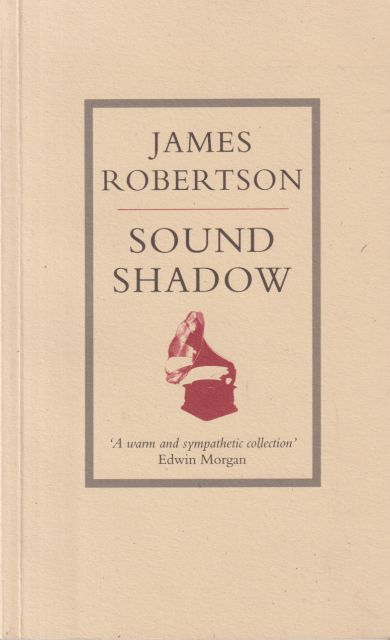 Sound Shadow James Robertson