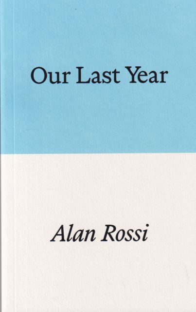 Our Last Year Alan Rossi