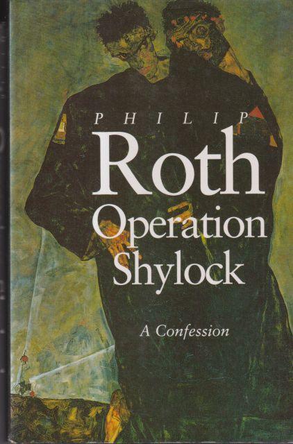Operation Shylock - A Confession Philip Roth