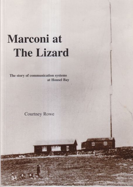 Marconi at the Lizard Courtney Rowe