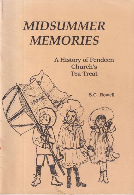 Midsummer Stories - A History of Pendeen Church's Tea Treat S.C. Rowell