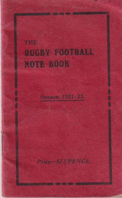 The Rugby Football Note Book Season 1921-22 W.B. Haycraft