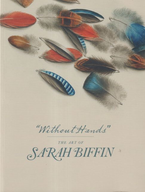Without Hands - The Art of Sarah Biffin Emma Rutherford (edits)