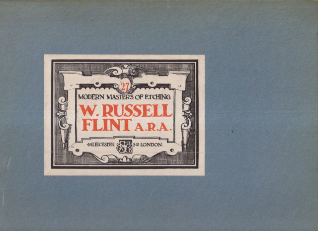 Modern Masters of Etching - W. Russell Flint Malcolm C Salaman (introduces)