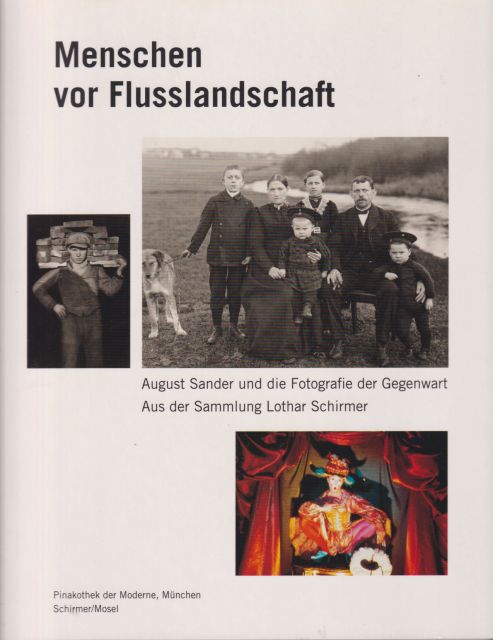 Menschen vor Flusslandschaft  August Sander und die Fotografie der Gegenwart aus