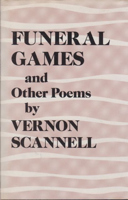 Funeral Games and Other Poems Vernon Scannell
