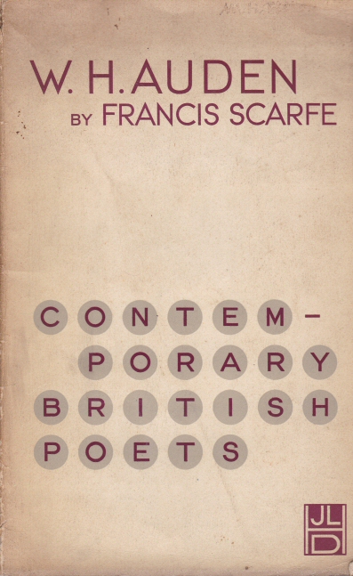 W.H. Auden - Contemporary British Poets Francis Scarfe