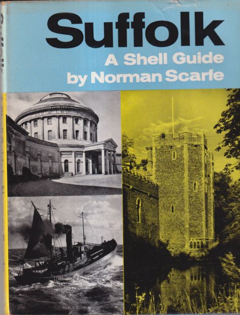 Suffolk; A Shell Guide Norman Scarfe