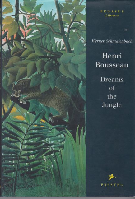 Henri Rousseau - Dreams of the Jungle Werner Schmalenbach